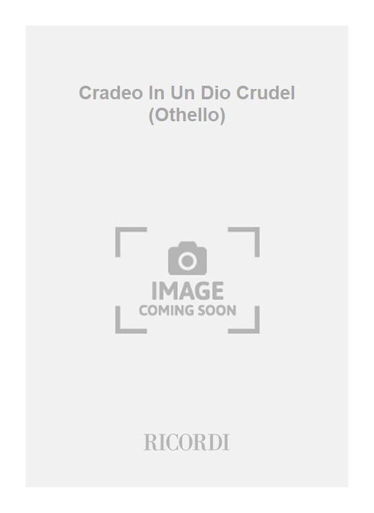 Cradeo In Un Dio Crudel (Othello)